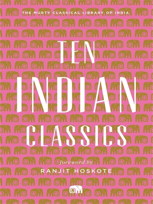 Title details for Ten Indian Classics by Murty Classical Library of India - Available